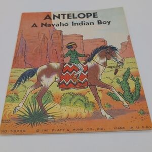 Antelope A Navaho Indian Boy Book 1935 Copyright